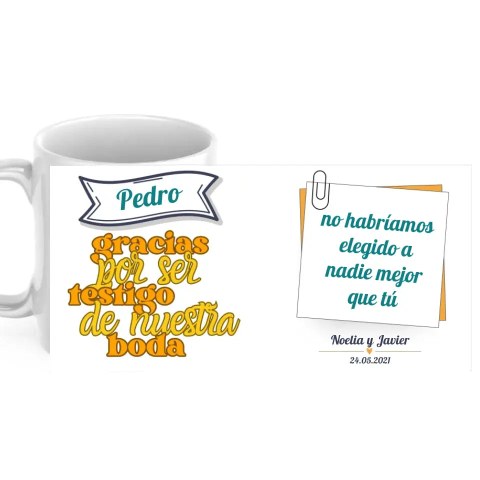 Taza gracias por ser testigo de nuestra boda con nombre y dedicatoria