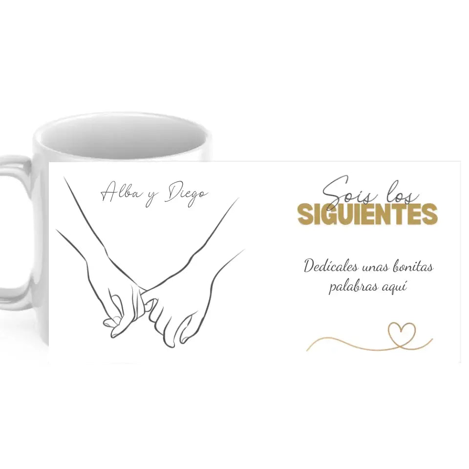 Taza Sois los siguientes con nombres y dedicatoria